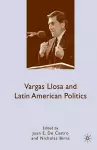 Vargas Llosa and Latin American Politics cover