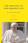 The Theology of Pope Benedict XVI cover