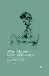 Albert Schweitzer’s Legacy for Education cover