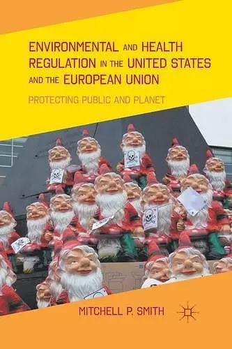 Environmental and Health Regulation in the United States and the European Union cover