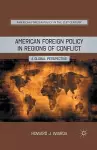 American Foreign Policy in Regions of Conflict cover