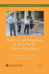 Mobility and Migration in Asian Pacific Higher Education cover