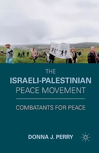 The Israeli-Palestinian Peace Movement cover