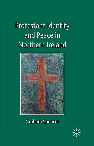 Protestant Identity and Peace in Northern Ireland cover