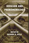 Bergson and Phenomenology cover