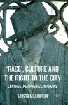 'Race', Culture and the Right to the City cover