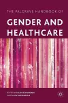 The Palgrave Handbook of Gender and Healthcare cover