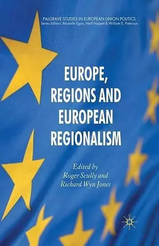 Europe, Regions and European Regionalism cover