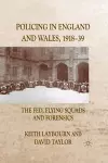 Policing in England and Wales, 1918-39 cover