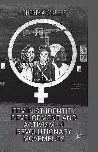 Feminist Identity Development and Activism in Revolutionary Movements cover