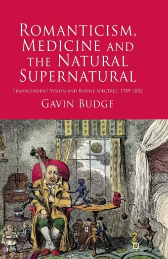 Romanticism, Medicine and the Natural Supernatural cover