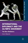 International Diplomacy and the Olympic Movement cover