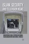 Islam, Security and Television News cover