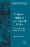 Children's Rights in International Politics cover