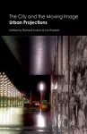 The City and the Moving Image cover
