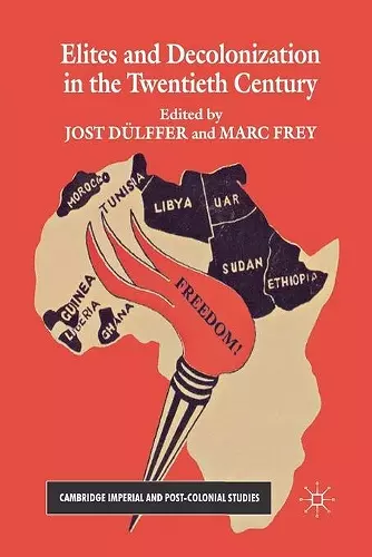 Elites and Decolonization in the Twentieth Century cover