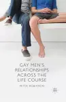 Gay Men's Relationships Across the Life Course cover