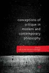 Conceptions of Critique in Modern and Contemporary Philosophy cover