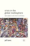 Crisis in the Global Mediasphere cover