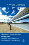 Geo-Politics of the Euro-Asia Energy Nexus cover