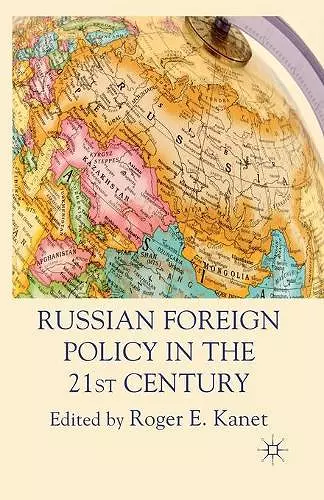 Russian Foreign Policy in the 21st Century cover