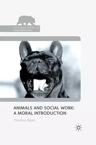 Animals and Social Work: A Moral Introduction cover