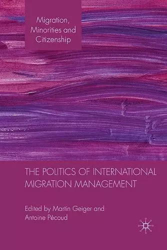 The Politics of International Migration Management cover