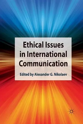 Ethical Issues in International Communication cover