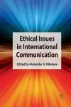 Ethical Issues in International Communication cover