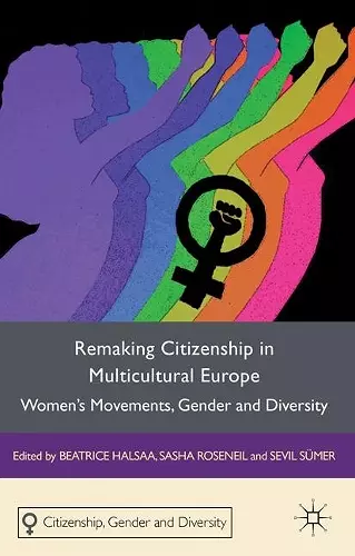 Remaking Citizenship in Multicultural Europe cover