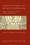 Cognitive Ecologies and the History of Remembering cover