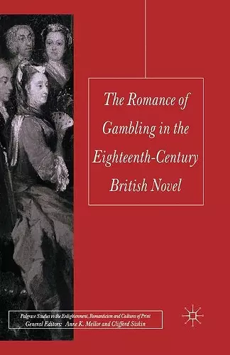 The Romance of Gambling in the Eighteenth-Century British Novel cover