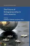 The Future of Entrepreneurship in Latin America cover