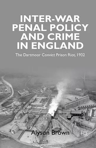 Inter-war Penal Policy and Crime in England cover