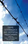 Crime, Governance and Existential Predicaments cover