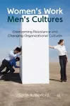 Women's Work, Men's Cultures cover