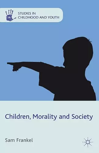 Children, Morality and Society cover
