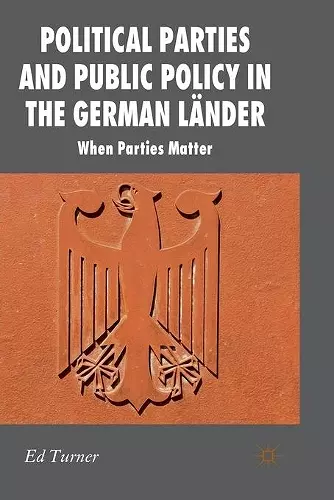 Political Parties and Public Policy in the German Länder cover