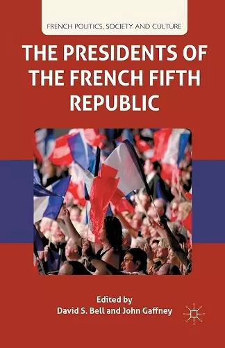 The Presidents of the French Fifth Republic cover