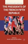 The Presidents of the French Fifth Republic cover