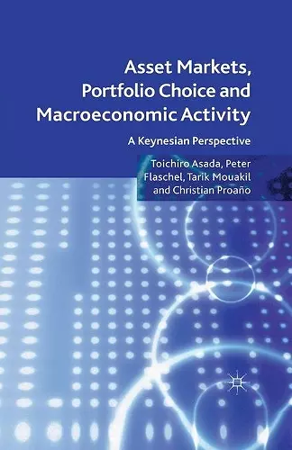 Asset Markets, Portfolio Choice and Macroeconomic Activity cover