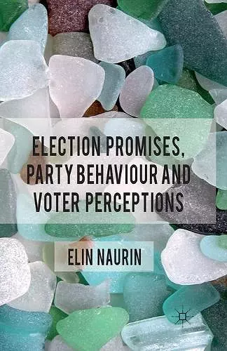 Election Promises, Party Behaviour and Voter Perceptions cover