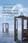 Scientific Approaches to the Philosophy of Religion cover