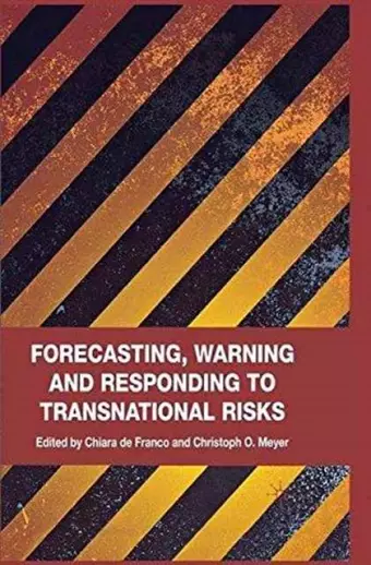 Forecasting, Warning and Responding to Transnational Risks cover