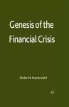 Genesis of the Financial Crisis cover