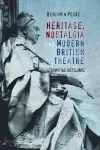 Heritage, Nostalgia and Modern British Theatre cover