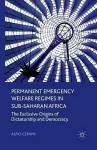 Permanent Emergency Welfare Regimes in Sub-Saharan Africa cover