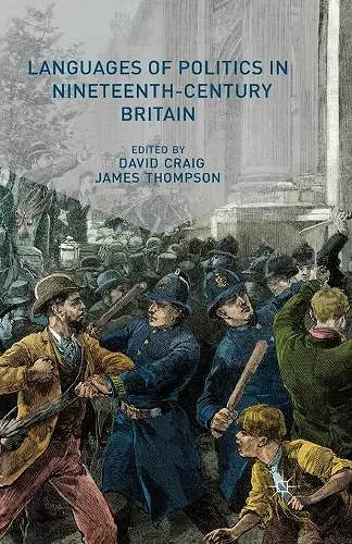 Languages of Politics in Nineteenth-Century Britain cover