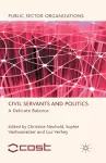 Civil Servants and Politics cover