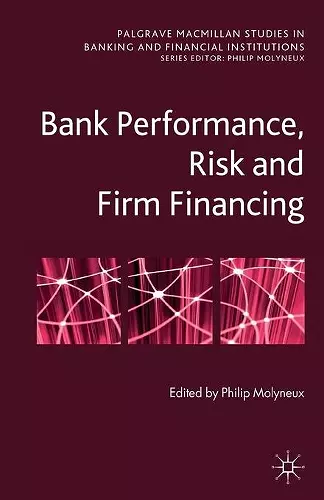 Bank Performance, Risk and Firm Financing cover